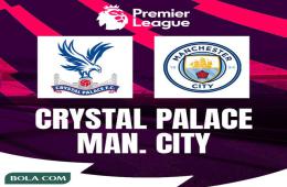 Prediksi Pertandingan Liga Inggris, Crystal Palace vs Man City: Tim Tamu Bakal Tancap Gas